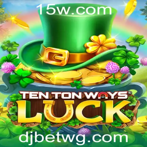 Descubra o Fascinante Mundo de TenTonWaysLuck: Regras e Estratégias para Vencer